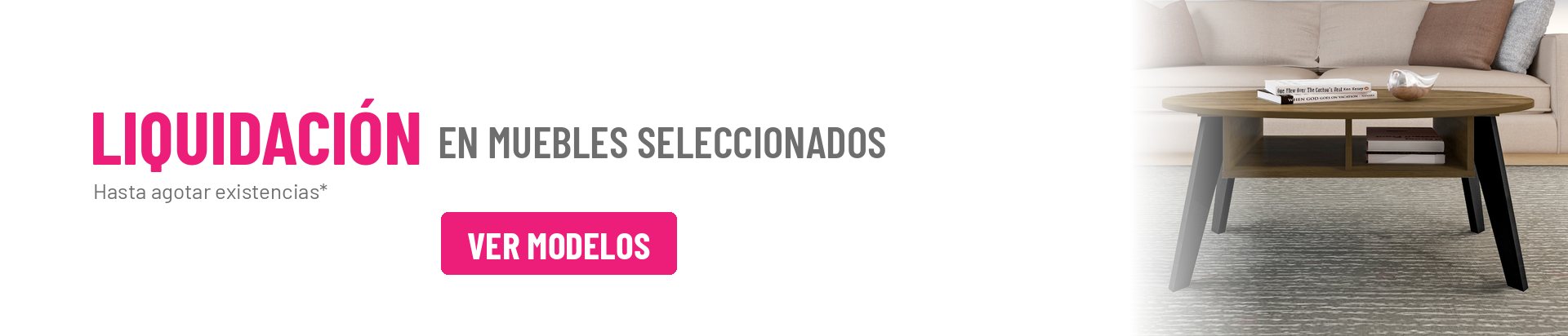 Liquidación en muebles seleccionados